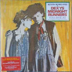 Kevin Rowland & Dexys Midnight Runners – Too-Rye-Ay As It Should