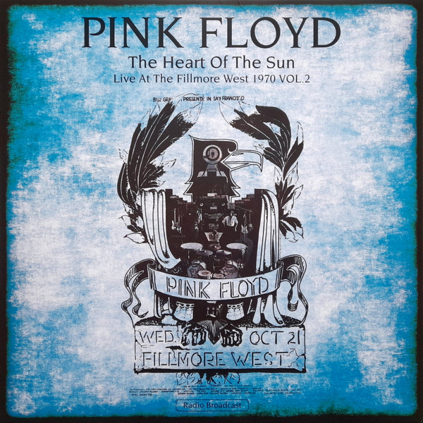 Pink Floyd – The Heart Of The Sun, Live At The Fillmore West 1970 