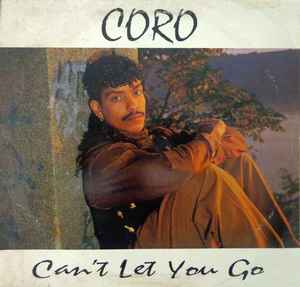 Can't Let You Go - Coro