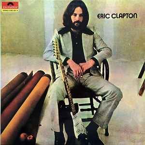 Eric Clapton – Eric Clapton (1970, Vinyl) - Discogs
