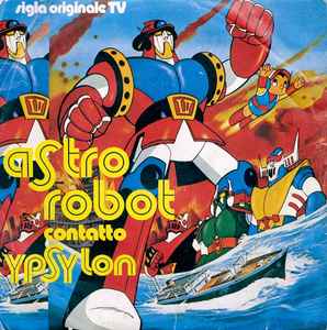 Gli Ypsylon - Astro Robot Contatto Ypsylon