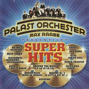 Palast Orchester Mit Seinem Sänger Max Raabe - Präsentiert Super Hits album cover