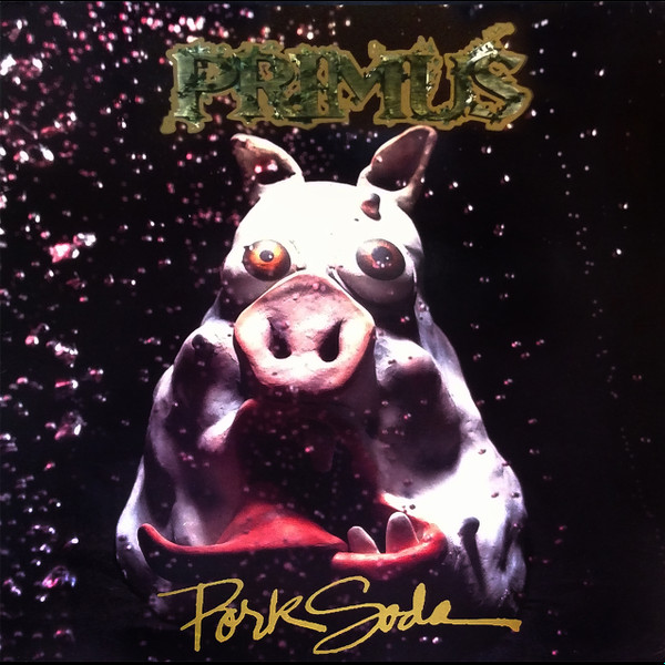 Primus – Pork Soda (2009, 180 Gram, Vinyl) - Discogs