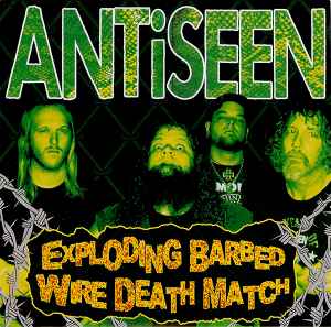 Exploding Barbed Wire Death Match - Antiseen