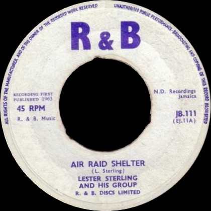 télécharger l'album Lester Sterling And His Group Roy And Annette - Air Raid Shelter I Mean It