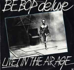 Be Bop Deluxe - Live! In The Air Age album cover