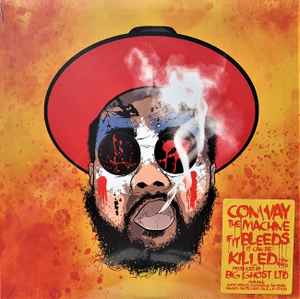 Conway x Big Ghost LTD – If It Bleeds It Can Be Killed (2021 