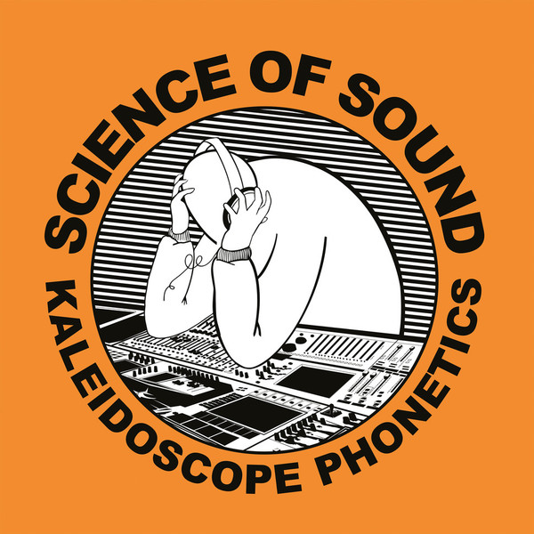Science Of Sound – Kaleidoscope Phonetics (2021, Gatefold, Vinyl 