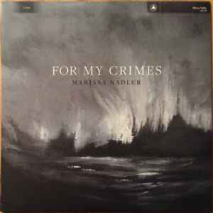 For My Crimes  - Marissa Nadler