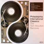 Philadelphia International Classics: The Tom Moulton Remixes