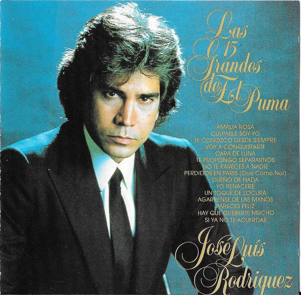 Alicia Mentalidad seriamente José Luis Rodríguez – Las 15 Grandes De El Puma (1989, CD) - Discogs