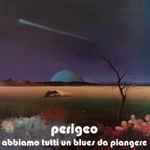 Cover of Abbiamo Tutti Un Blues Da Piangere, 2011, CD