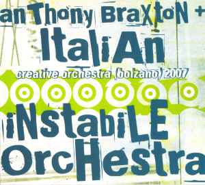 Anthony Braxton-Creative Orchestra (Bolzano) 2007 copertina album