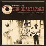 The Gladiators – Presenting The Gladiators (The Studio One Years 