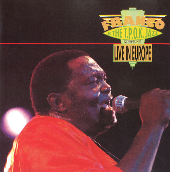 Franco & The T.P.O.K. Jazz – Live In Europe (1990, CD) - Discogs