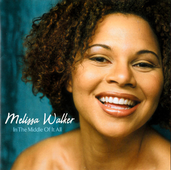 descargar álbum Melissa Walker - In The Middle Of It All