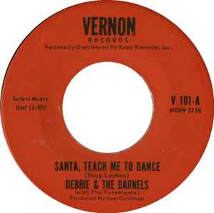 Debbie & The Darnels - Santa, Teach Me To Dance album cover