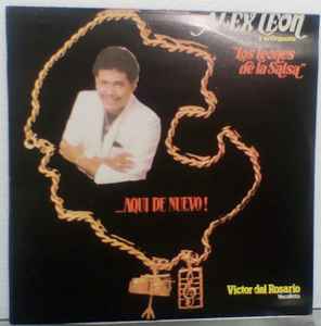 Alex Leon Y Su Orquesta – ...Aqui De Nuevo! (1985, Vinyl) - Discogs