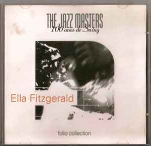 Ella Fitzgerald - The Jazz Masters - 100 Años De Swing