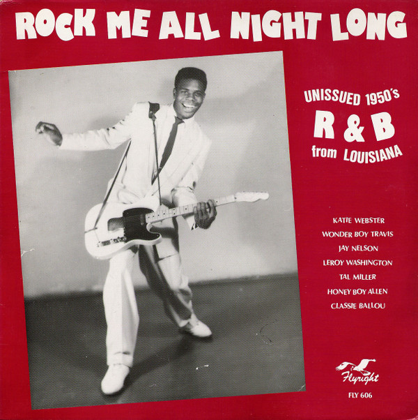 Album herunterladen Various - Rock Me All Night Long Unissued 1950s R B From Louisiana