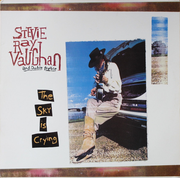 baixar álbum Stevie Ray Vaughan & Double Trouble - The Sky Is Crying