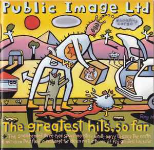 Public Image Limited - The Greatest Hits, So Far album cover