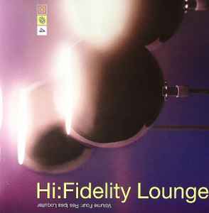 Various - Hi:Fidelity Lounge Volume Four: Res Ipsa Loquitur