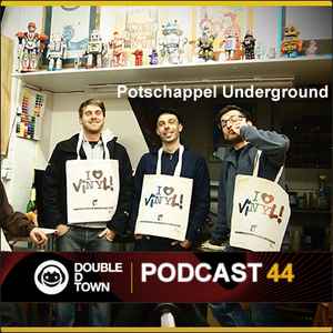 Potschappel Underground – Double D Town Podcast 44 (2012, 192 kbps, File) -  Discogs