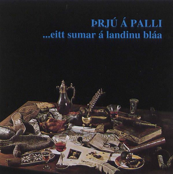 last ned album Þrjú Á Palli - Eitt Sumar Á Landinu Bláa