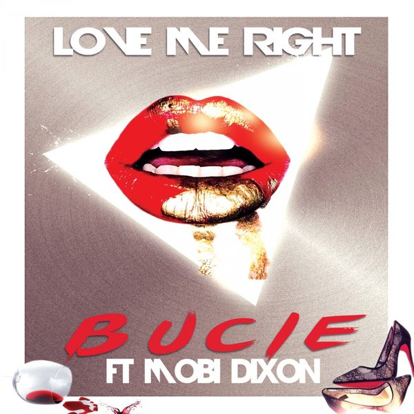 ladda ner album Bucie Ft Mobi Dixon - Love Me Right