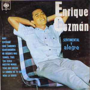 Enrique Guzmán - Sentimental y Alegre album cover