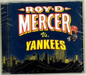 Roy D. Mercer – Roy D. Mercer Vs. Yankees (2001, Cd) - Discogs