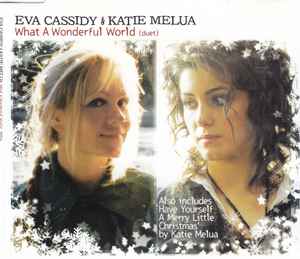 What A Wonderful World (Duet) - Eva Cassidy & Katie Melua