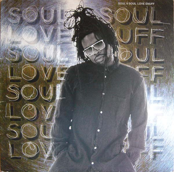 Soul II Soul – Love Enuff (1995, Vinyl) - Discogs