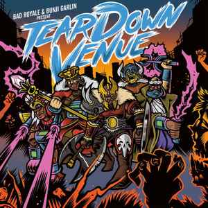 Bad Royale - Tear Down Venue album cover