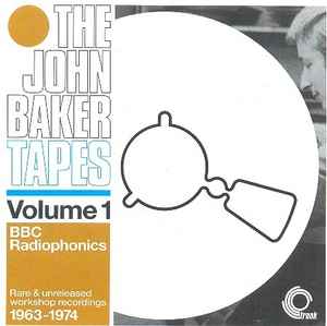 The John Baker Tapes Volume 1 - John Baker