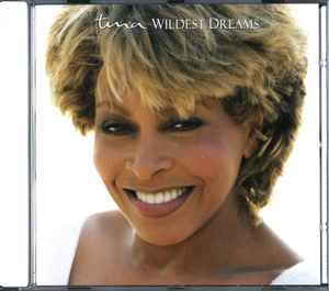 Tina – Wildest Dreams (2010, CD) - Discogs