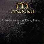 Cover of L'Avenir Est Un Long Passé (Remix), 1999, CD