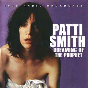 Patti Smith - Dreaming Of The Prophet album cover