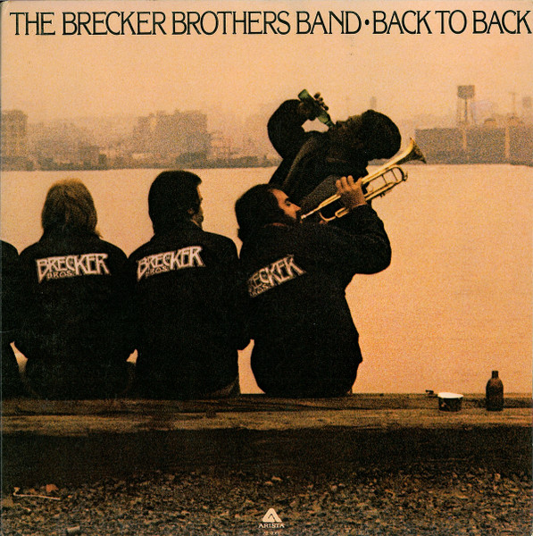 THE BRECKER BROTHERS BAND BACK TO BACK