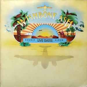 Wishbone Ash - Live Dates album cover