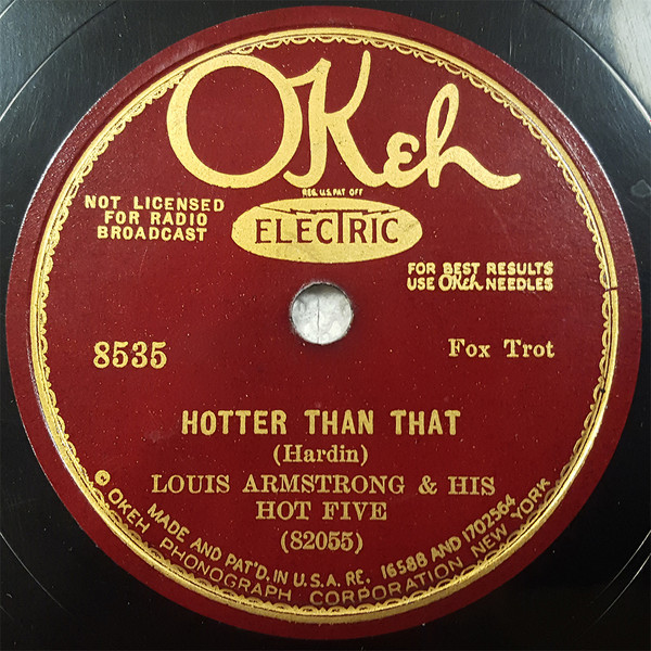 Louis Armstrong & His Hot Five – Hotter Than That / Savoy Blues