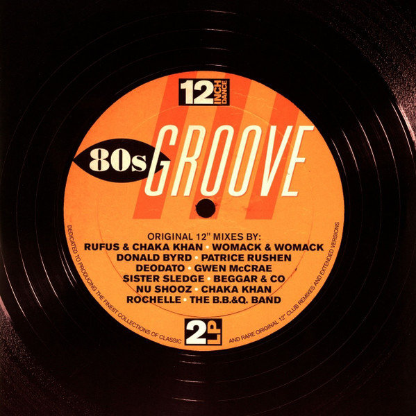 12 Inch Dance 80s Groove (2014, CD) - Discogs