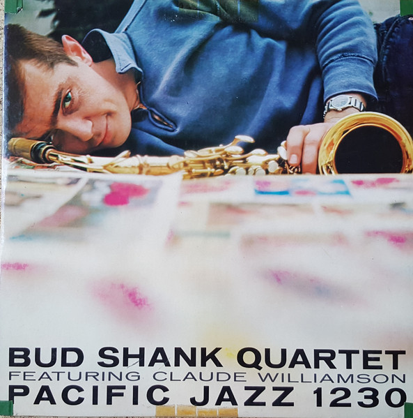 Bud Shank Quartet Featuring Claude Williamson – Bud Shank Quartet 