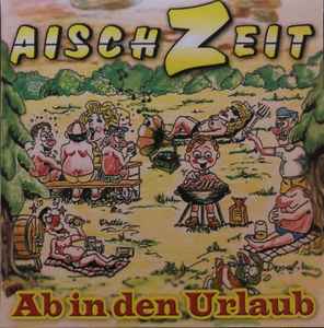 Aischzeit - Ab In Den Urlaub album cover