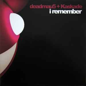 I Remember - deadmau5 + Kaskade