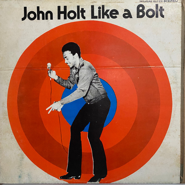 John Holt - Like A Bolt | Releases | Discogs