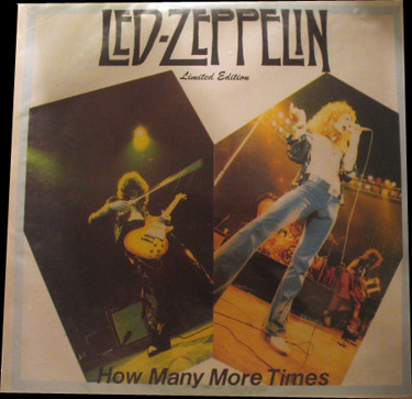 Led Zeppelin – How Many More Times (1986, Vinyl) - Discogs
