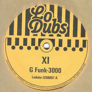 XI – G Funk 3000 / Lucky (2008, Vinyl) - Discogs