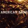 American Band - American Band's First Album